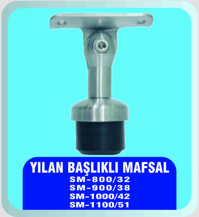 Yılan Başlıklı Mafsal - SM-800-32, SM-900-38, SM-1000-42, SM-1100-51